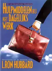 HULPMIDDELEN BIJ HET DAGELIJKS WERK