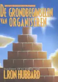 DE GRONDBEGINSELEN VAN ORGANISEREN