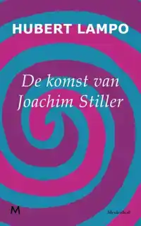 DE KOMST VAN JOACHIM STILLER