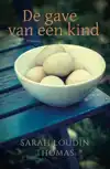 DE GAVE VAN EEN KIND