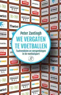 WE VERGATEN TE VOETBALLEN