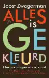 ALLES IS GEKLEURD