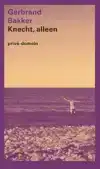 KNECHT, ALLEEN