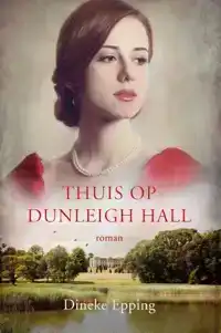 THUIS OP DUNLEIGH HALL