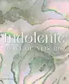 INDOLENTE