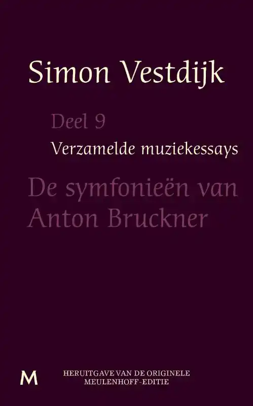 DE SYMFONIEEN VAN ANTON BRUCKNER