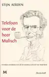 TELEFOON VOOR DE HEER MULISCH