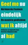 GEEF ME NU EINDELIJK WAT IK ALTIJD AL HAD