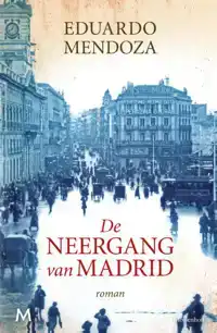 DE NEERGANG VAN MADRID