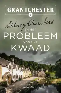 SIDNEY CHAMBERS EN HET PROBLEEM VAN HET KWAAD