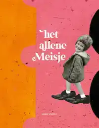 HET ALLENE MEISJE