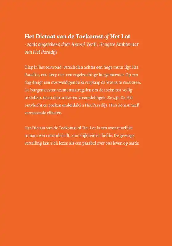 HET DICTAAT VAN DE TOEKOMST OF HET LOT