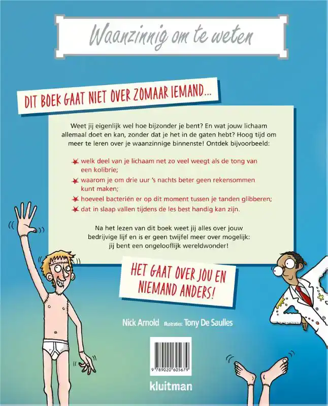 DE WAANZINNIGE WETENSCHAP OVER JOU