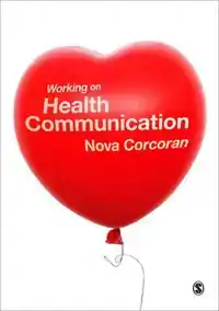 WORKING ON HEALTH COMMUNICATION