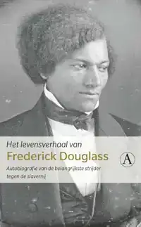 HET LEVENSVERHAAL VAN FREDERICK DOUGLASS