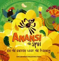 ANANSI DE SPIN EN DE EIEREN VOOR DE KONING