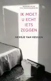 IK MOET U ECHT IETS ZEGGEN