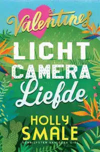 LICHT, CAMERA, LIEFDE