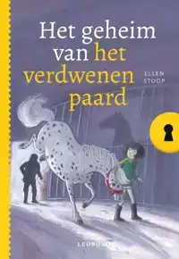 HET GEHEIM VAN HET VERDWENEN PAARD