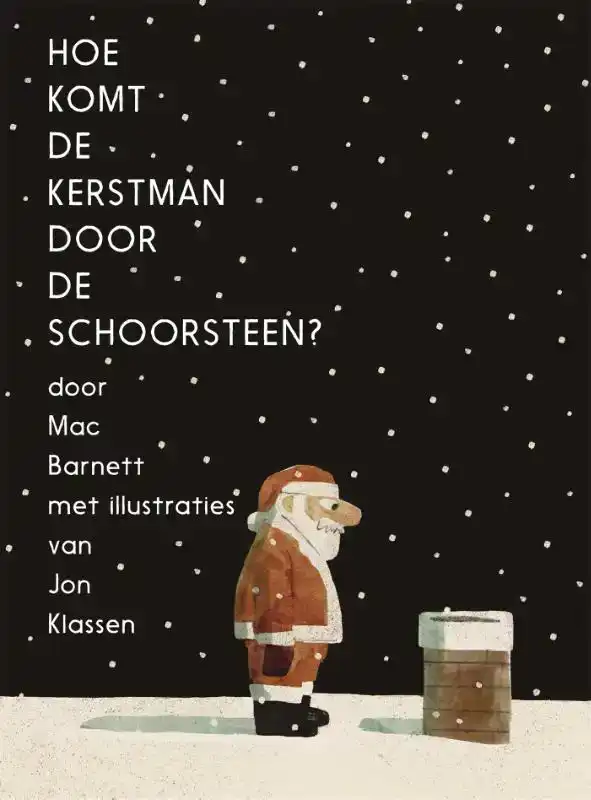 HOE KOMT DE KERSTMAN DOOR DE SCHOORSTEEN?