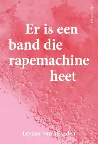 ER IS EEN BAND DIE RAPEMACHINE HEET