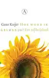 HOE WORD IK GELUKKIG?