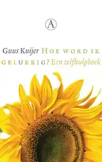 HOE WORD IK GELUKKIG?