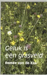 GELUK IS EEN GRASVELD