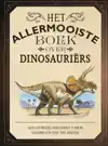 HET ALLERMOOISTE BOEK OVER DINOSAURIERS