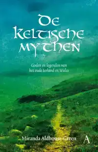 DE KELTISCHE MYTHEN