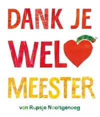DANK JE WEL, MEESTER