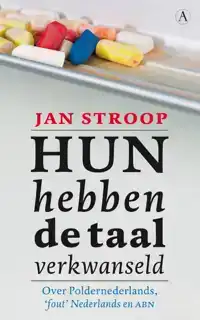 HUN HEBBEN DE TAAL VERKWANSELD