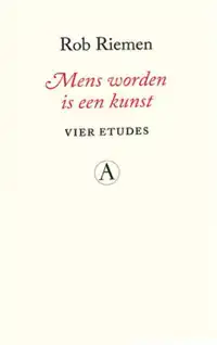 MENS WORDEN IS EEN KUNST