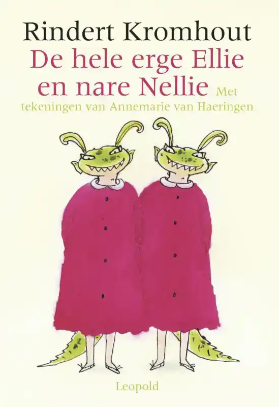 DE HELE ERGE ELLIE EN NARE NELLIE