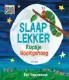 SLAAP LEKKER RUPSJE NOOITGENOEG