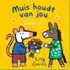 MUIS HOUDT VAN JOU