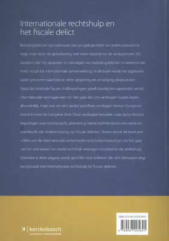 INTERNATIONALE RECHTSHULP EN HET FISCALE DELICT