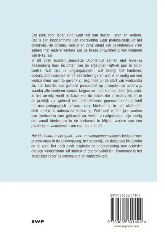 HET KINDCENTRUM ALS SPEEL-, LEER- EN WERKGEMEENSCHAP
