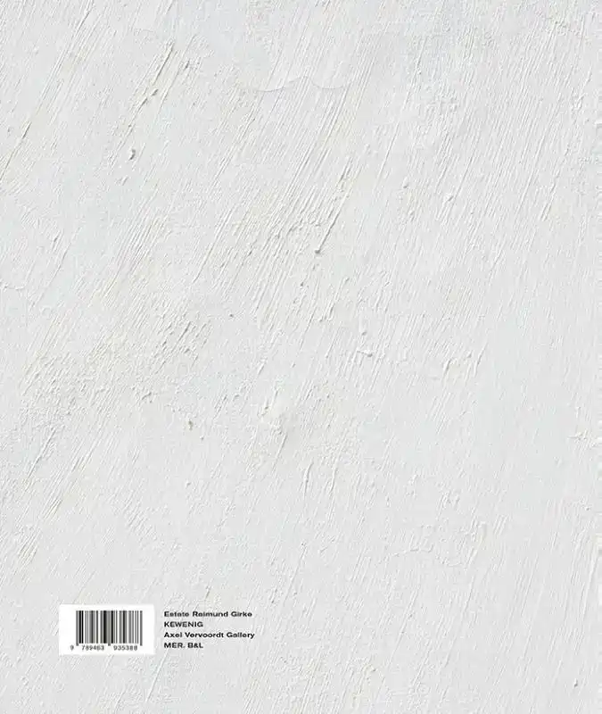 RAIMUND GIRKE. BETWEEN WHITE