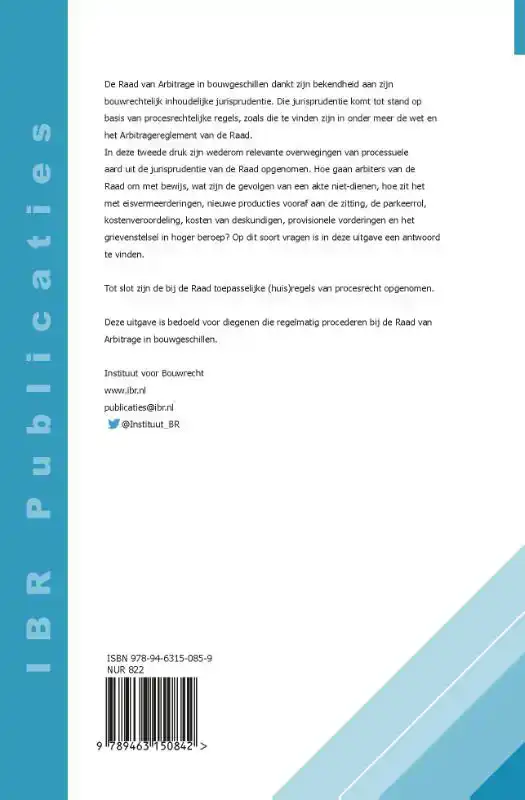 PROCEDEREN BIJ DE RAAD VAN ARBITRAGE IN BOUWGESCHILLEN (2E H