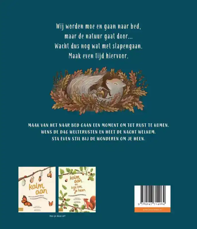 KALM AAN ... EN SLAAP ZACHT
