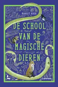 DE SCHOOL VAN DE MAGISCHE DIEREN