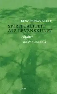 SPIRITUALITEIT ALS LEVENSKUNST