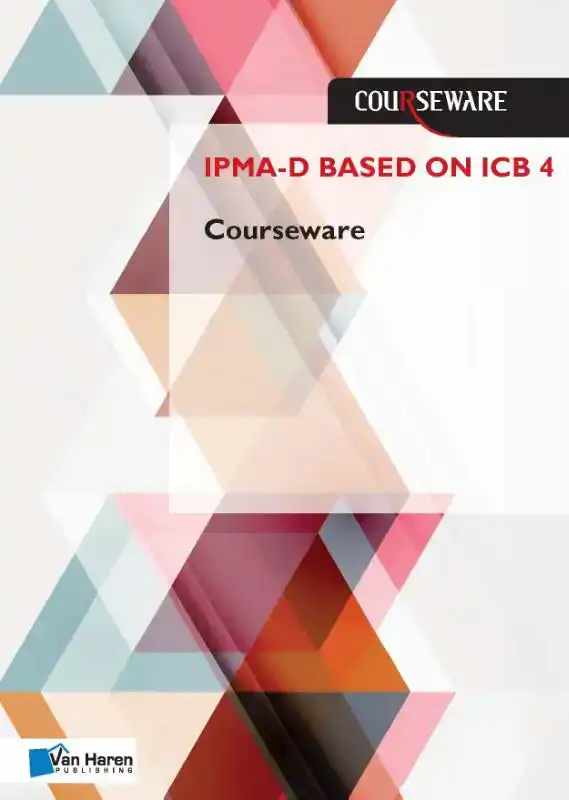 IPMA-D BASED ON ICB 4 COURSEWARE