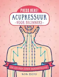 ACUPRESSUUR VOOR BEGINNERS