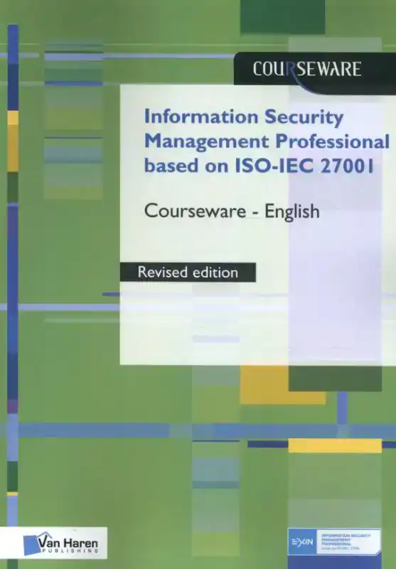 INFORMATION SECURITY MANAGEMENT PROFESSIONAL BASED ON ISO/IE