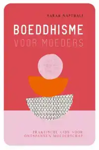 BOEDDHISME VOOR MOEDERS