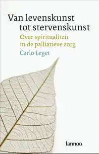 VAN LEVENSKUNST TOT STERVENSKUNST