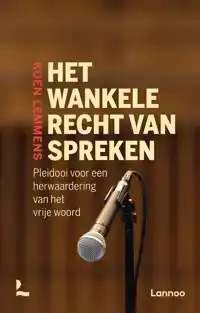 HET WANKELE RECHT VAN SPREKEN