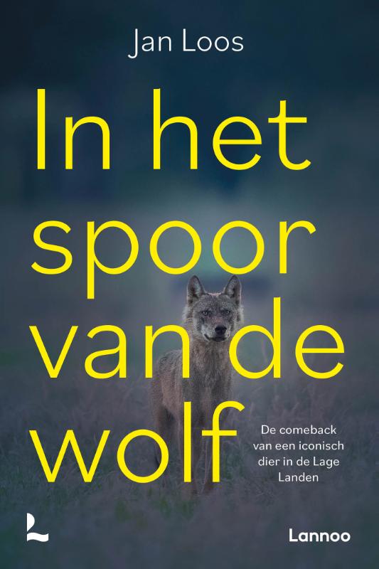 IN HET SPOOR VAN DE WOLF